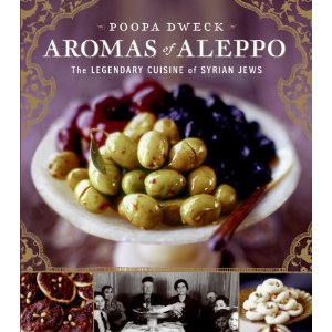 Aromas Of Aleppo by Poopa Dweck