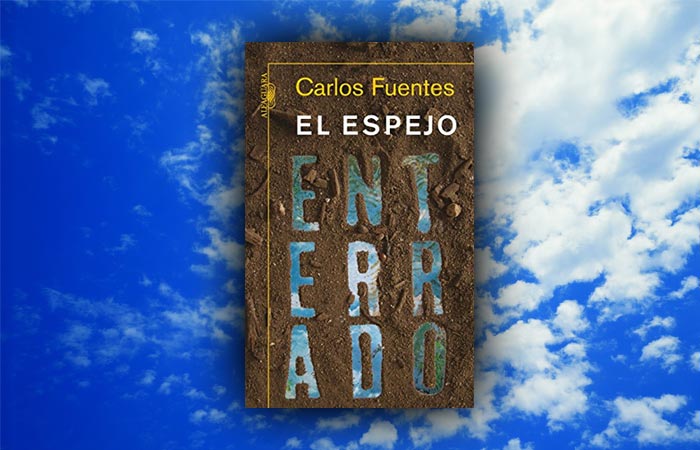 Carlos Fuentes, fuente de inspiración: “El Espejo Enterrado”