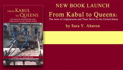 Book Launch: “From Kabul to Queens: the Jews of Afghanistan”