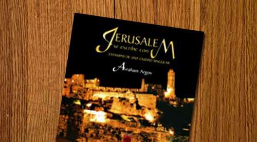 Estampas de “Jerusalem”, la ciudad de las religiones
