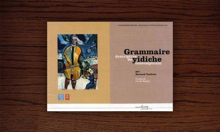 “Grammaire descriptive du Yidiche contemporain”, libro de gramática en Yiddish en París