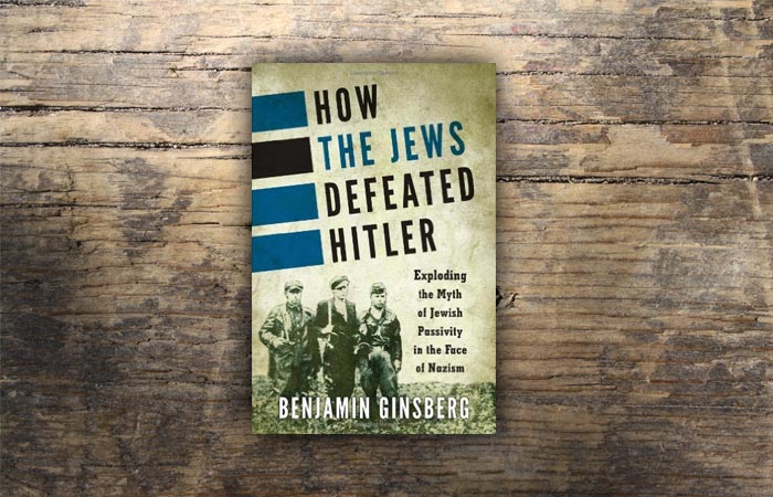 Libro “How The Jews Defeated Hitler”, de Benjamin Ginsberg