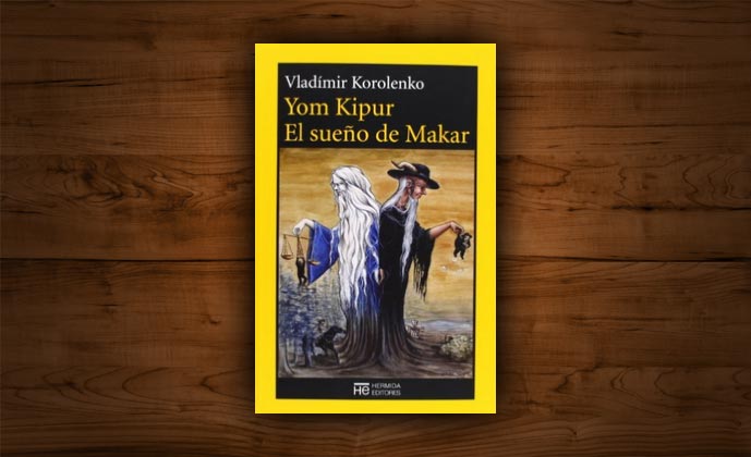 “Yom Kipur y El sueño de Makar”, de Vladimir Galaktionovich