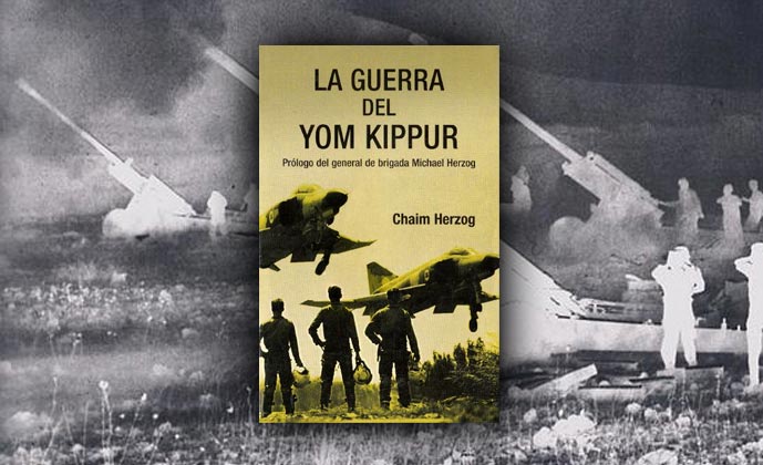 Libro: “La Guerra de Yom Kippur”, por Chaim Herzog