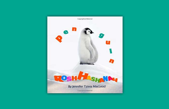 “Qué difícil es para un pingüino prepararse para Rosh Hashana”, de Jennifer Tzivia MacLeod