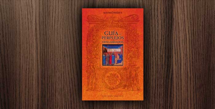 Guía de perplejos o descarriados, de Maimónides. Colección Cábala y Judaísmo