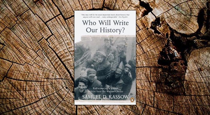 “Who will write our history”, por Samuel Kassow