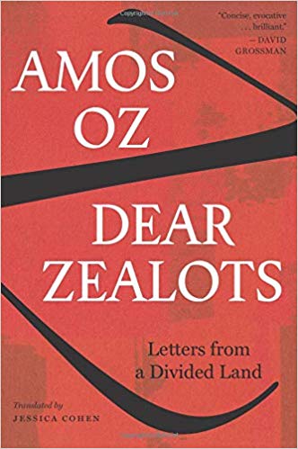 Libro: “Queridos fanáticos: Cartas de una tierra dividida”, de Amos Oz