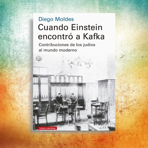 Libro: “Cuando Einstein encontró a Kafka”, de Diego Moldes