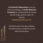 La Fundación HispanoJudía lamenta el sensible fallecimiento del Sr. Daniel Rubinstein Lach Z”L
