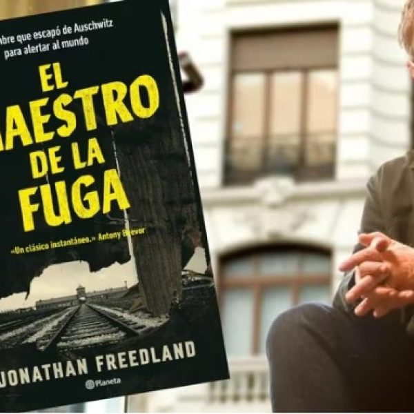 La historia del primer judío que escapó de Auschwitz en “El maestro de la fuga”, el nuevo libro de Jonathan Freedland