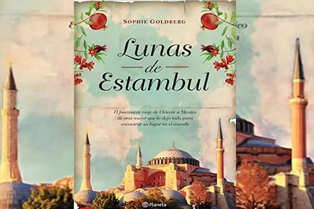 Reseña | Libros: Lunas de Estambul de la escritora Sophie Goldberg