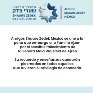 Amigos Shaare Zedek México se une a la pena que embarga a la Familia Ajzen