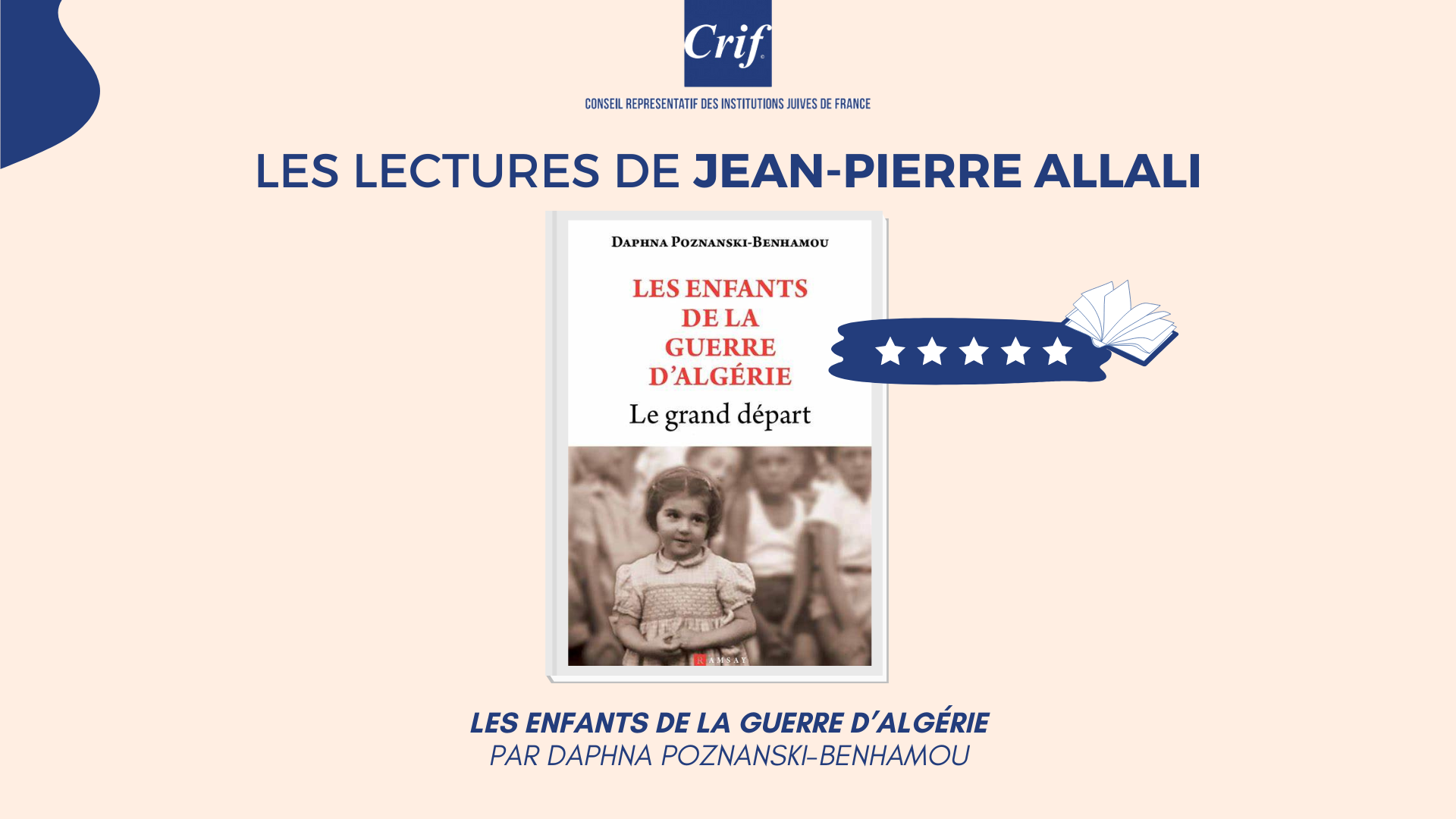 Lectures de Jean-Pierre Allali – Les enfants de la guerre d’Algérie, par Daphna Poznanski-Benhamou