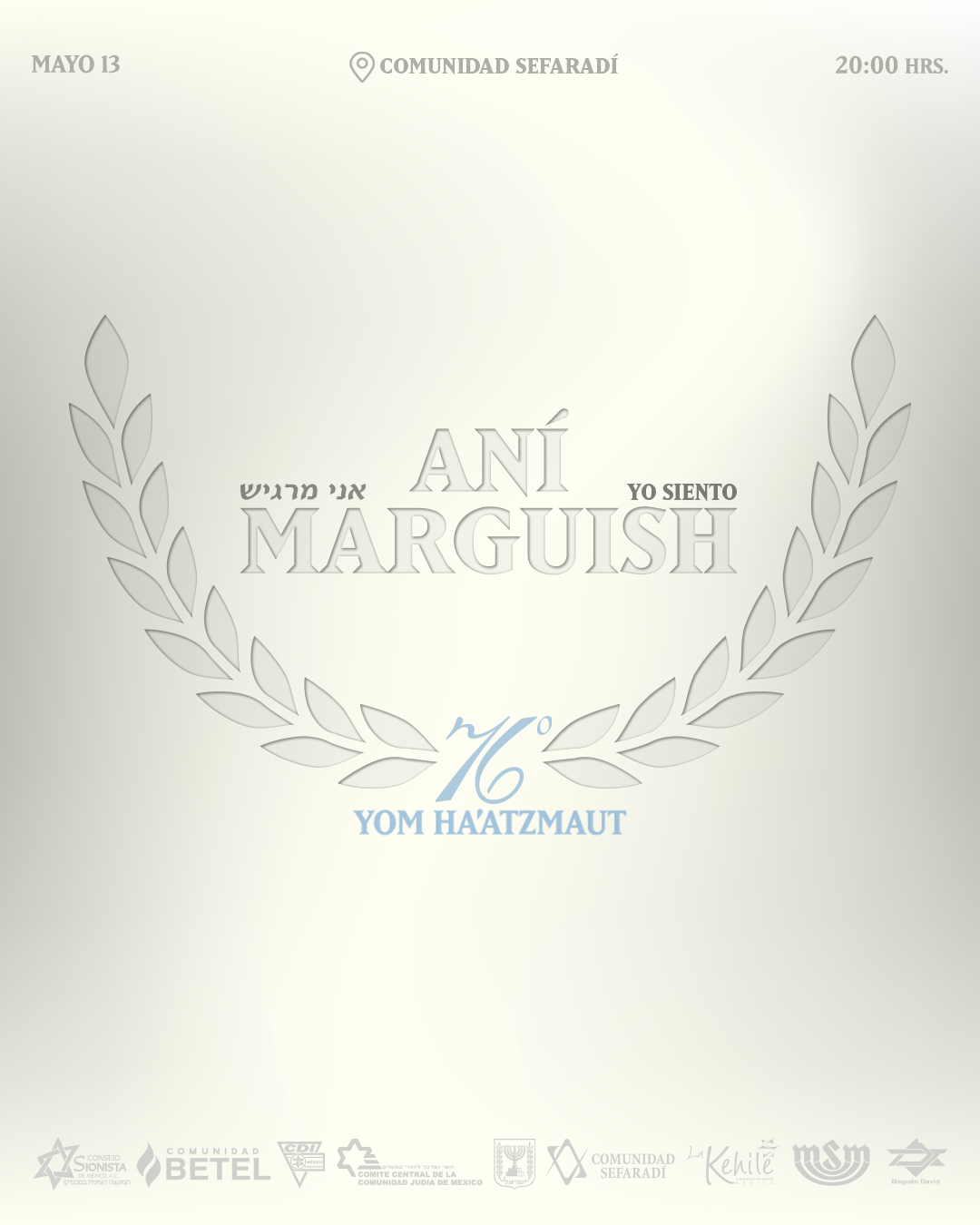 Aní Marguish – ¡Hoy más que nunca! Yom Ha’atzmaut 76